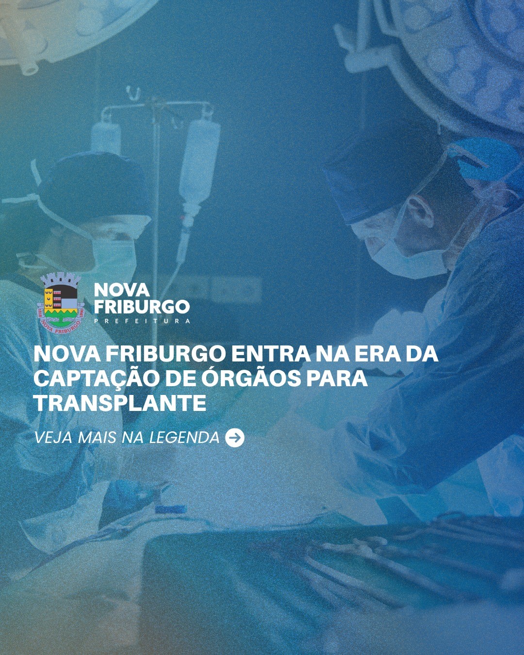 NOVA FRIBURGO ENTRA NA ERA DA CAPTAÇÃO DE ÓRGÃOS PARA TRANSPLANTE